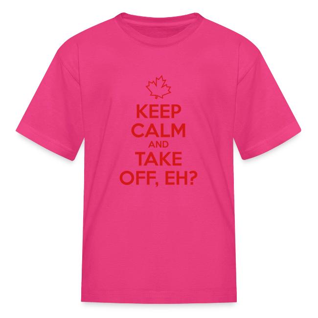 Keep Calm and Take Off Eh