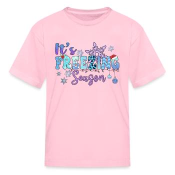 It's Freezing Season - Kid's T-Shirt - pink - Front