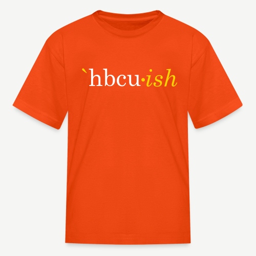 HBCU-ish - Kids' T-Shirt