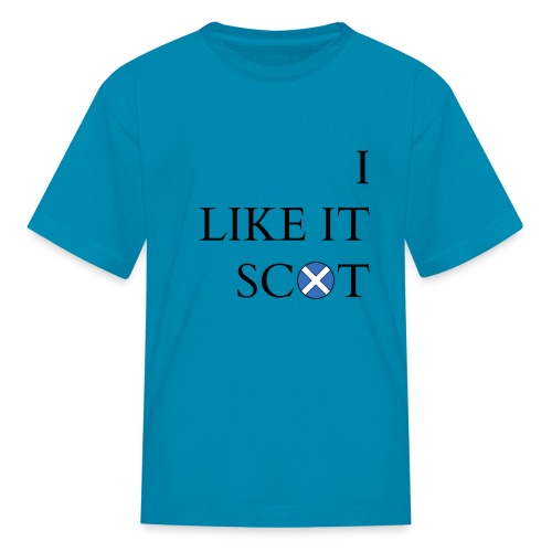 I LIKE IT SCOT - Kids' T-Shirt