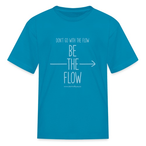 Be The Flow - Kids' T-Shirt
