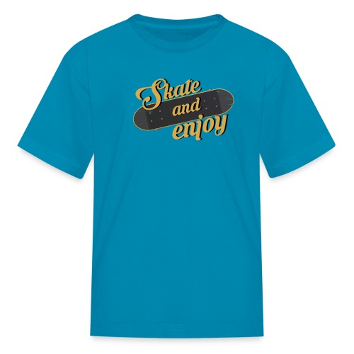 Skate And Enjoy - Kids' T-Shirt
