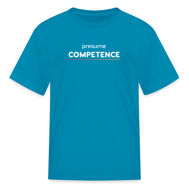 Presume Competence - Kids' T-Shirt