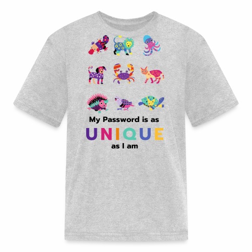 Make your Password as Unique as you are! - Kids' T-Shirt