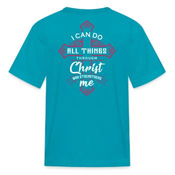 Philippians 4:13 Cross - Kid's T-Shirt - turquoise - Back