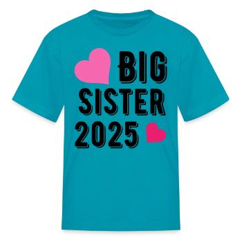 Sœur 2025 Je serai une grande sœur 2025 - T-shirt Enfant - turquoise - Devant
