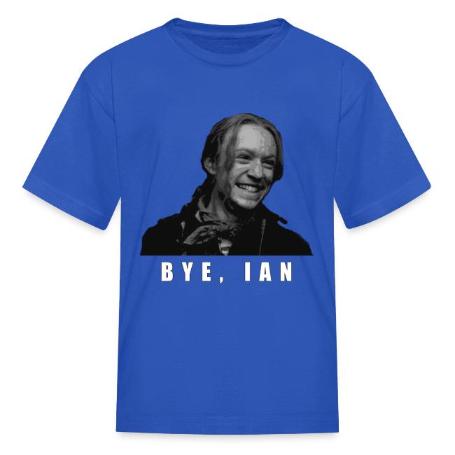 Bye Ian