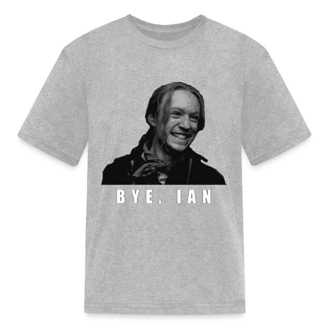 Bye Ian