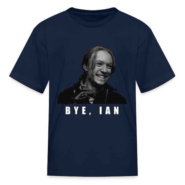 Bye Ian