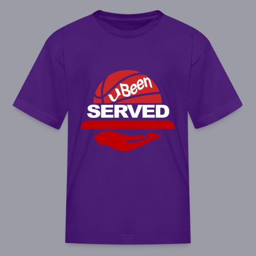 YOU BEEN SERVED - Kid's T-Shirt