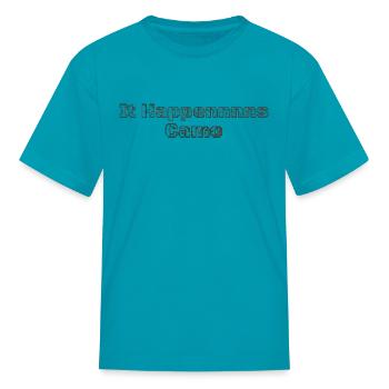 It Happennnns Camo - Kid's T-Shirt - turquoise - Front