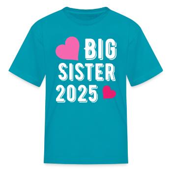 Sœur 2025 Je serai une grande sœur 2025 - T-shirt Enfant - turquoise - Devant