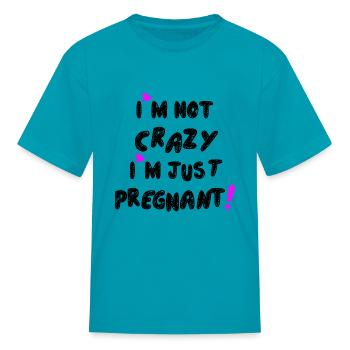 JUST PREGNANT - Kid's T-Shirt - turquoise - Front
