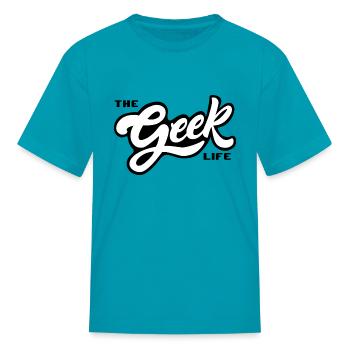 The Geek Life - Kid's T-Shirt - turquoise - Front