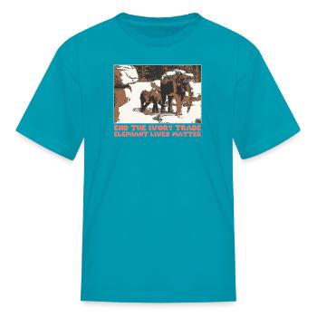 END THE IVORY TRADE ELEPHANT LIVES MATTER - Kid's T-Shirt - turquoise - Front