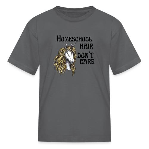 Homeschool Hair Don't Care - Kid's T-Shirt