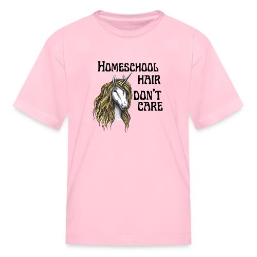 Homeschool Hair Don't Care - Kid's T-Shirt