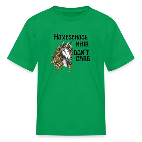 Homeschool Hair Don't Care - Kid's T-Shirt