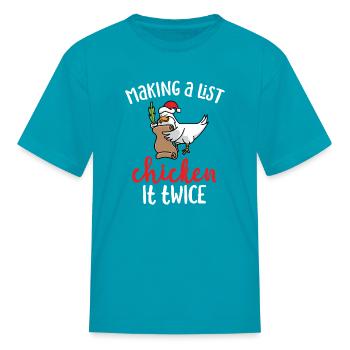 Chicken It Twice Funny Chicken Christmas Design - Kid's T-Shirt - turquoise - Front