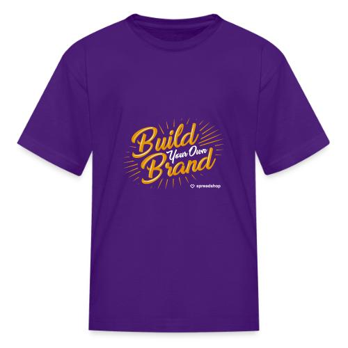 Build Your Own Brand - Kid's T-Shirt