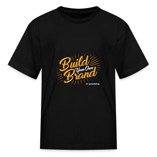 Build Your Own Brand - Kid's T-Shirt