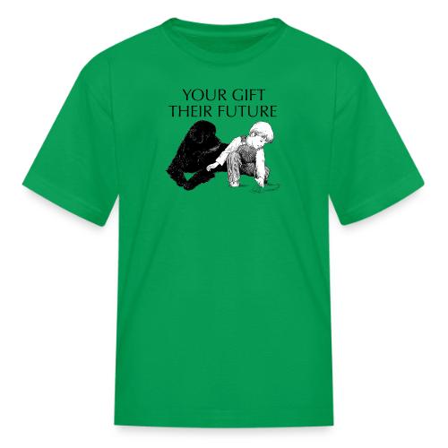 Your Gift, Their Future - Kid's T-Shirt