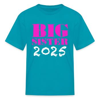 Sœur 2025 Je serai une grande sœur 2025 - T-shirt Enfant - turquoise - Devant