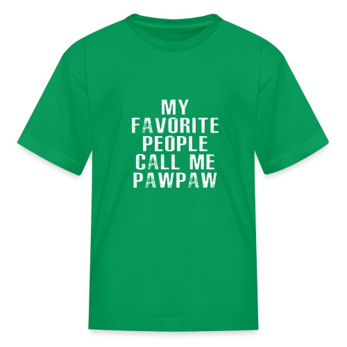 My Favorite People Called me PawPaw - Kids' T-Shirt