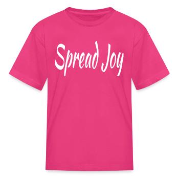 Spread Joy - Kid's T-Shirt - fuchsia - Front