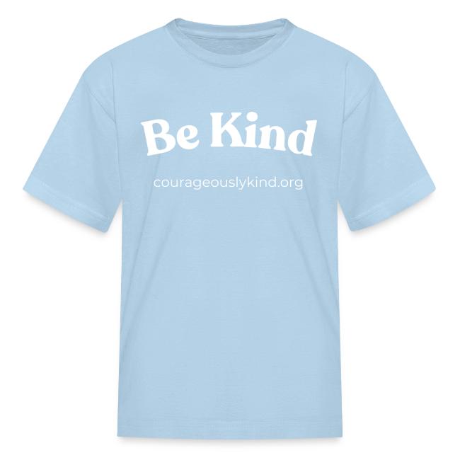 Be Kind!