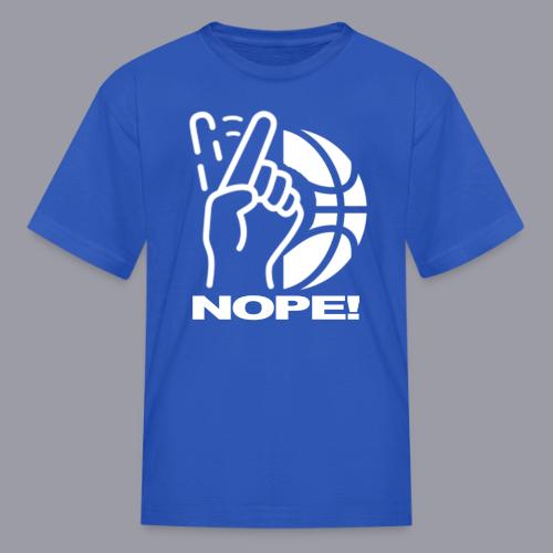 NOPE! - Kid's T-Shirt