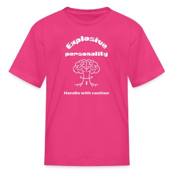 explosive temper - Kid's T-Shirt - fuchsia - Front
