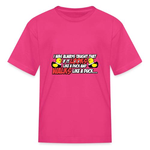 If It Looks Like a Duck - Kid's T-Shirt