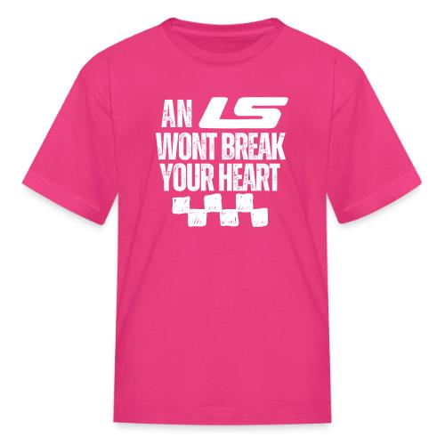 AN LS WONT BREAK YOUR HEART - Kid's T-Shirt