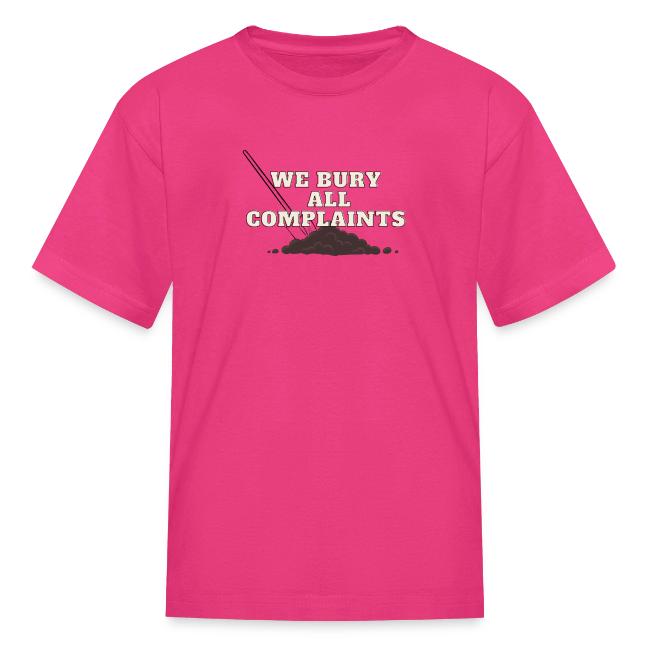 We Bury All Complaints