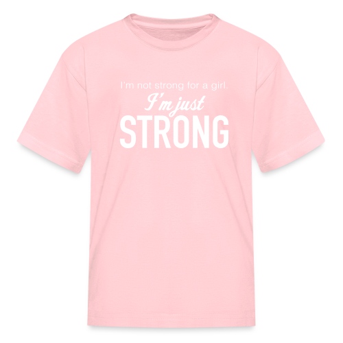 Strong for a Girl - Kids' T-Shirt