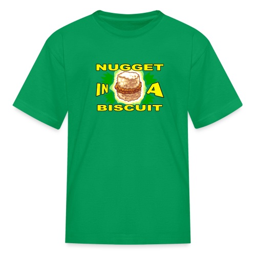NUGGET in a BISCUIT - Kids' T-Shirt