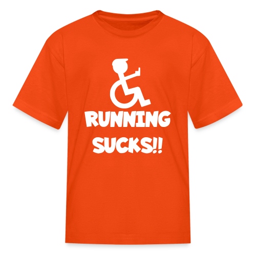 Running sucks for wheelchair users - Kids' T-Shirt