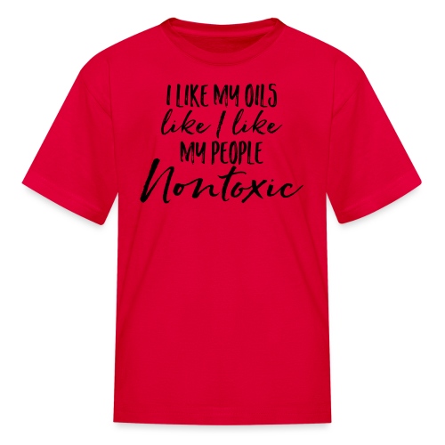 Nontoxic Oils and People - Kids' T-Shirt