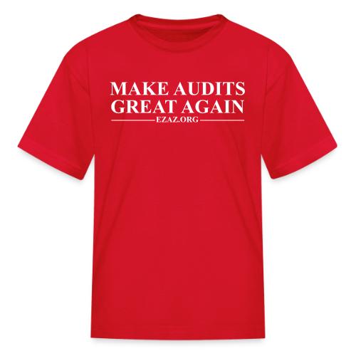 MAGA MAKE AUDITS GREAT AGAIN - Kid's T-Shirt