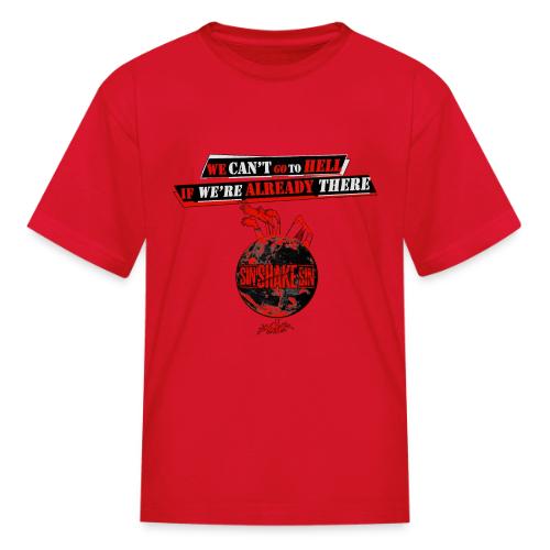 Can't Go To Hell - Kid's T-Shirt