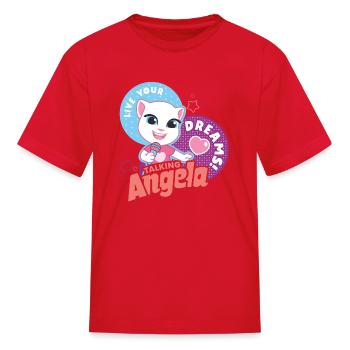 Talking Angela Live Your Dreams - Kid's T-Shirt - red - Front