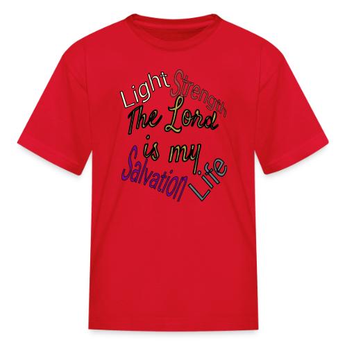 The Lord is - Kid's T-Shirt