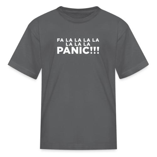 Funny ADHD Panic Attack Quote - Kid's T-Shirt