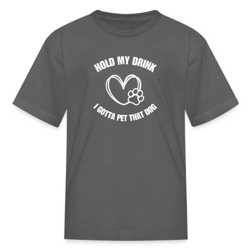 Pet That Dog - Kid's T-Shirt