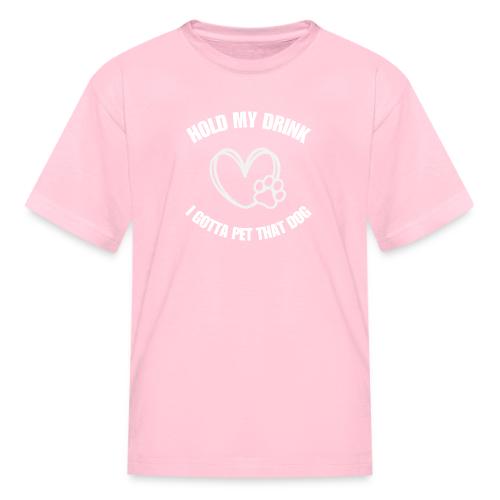 Pet That Dog - Kid's T-Shirt
