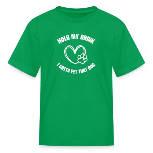 Pet That Dog - Kid's T-Shirt