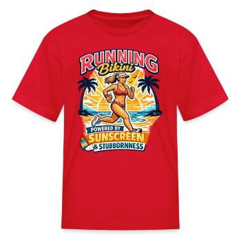 Powered by Sunscreen & Stubbornness Running Bikini - Kid's T-Shirt - red - Front