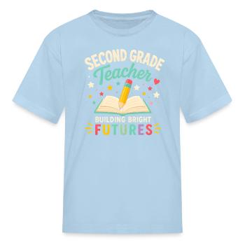 Second Grade Teacher Classroom Graphic Tee Gift fo - Kid's T-Shirt - powder blue - Front