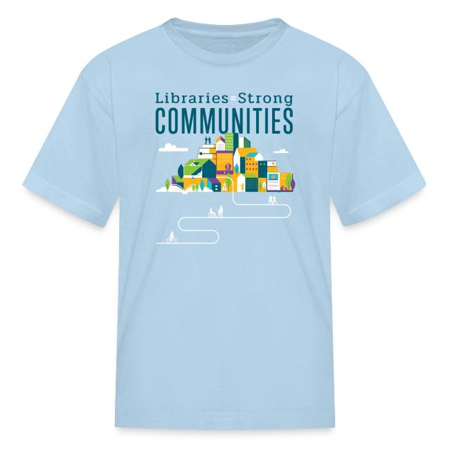 Libraries = Strong Communities